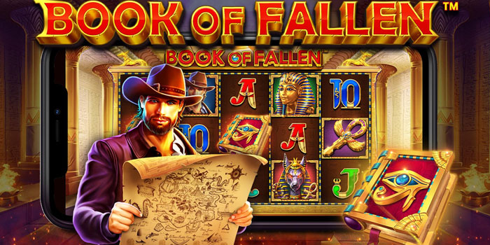 Trik Rahasia Menang Mudah Di Slot Book of Fallen