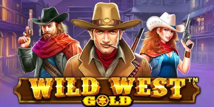 Strategi Jitu Raih Jackpot Slot Wild West Gold